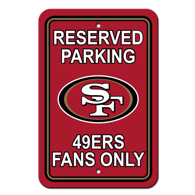 San Francisco 49ers Sign Reserved Parking Sign 12x18"