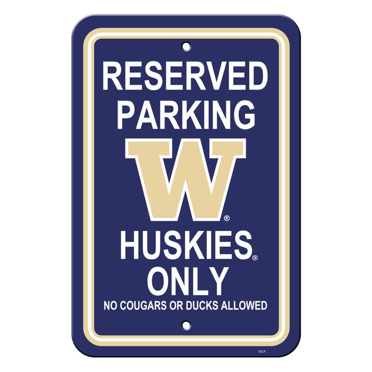 Washington Huskies Reserved Parking Sign 12x18"